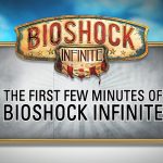 Видео: первые 5 минут BioShock Infinite