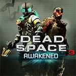 Дата релиза, трейлер и скриншоты Dead Space 3: Awakened