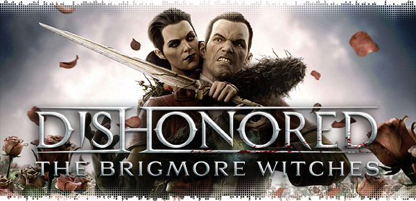 logo-dishonored-the-brigmore-witches-review