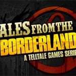Telltale Games анонсировала Tales from the Borderlands и Game of Thrones