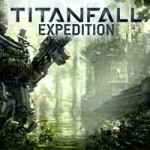 Трейлер Titanfall: Expedition