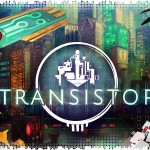 Рецензия на Transistor