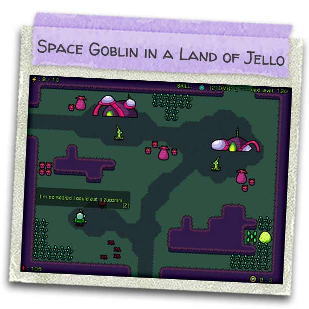 indie-21aug2014-02-Space_Goblin_in_a_Land_of_Jello