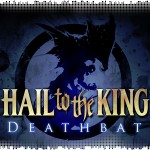 Рецензия на Hail to the King: Deathbat