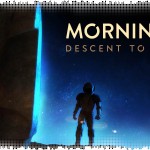 Рецензия на Morningstar: Descent to Deadrock