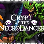Рецензия на Crypt of the NecroDancer