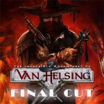 Подробное видео о сборнике The Incredible Adventures of Van Helsing: Final Cut
