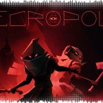Рецензия на Necropolis