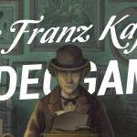 The Franz Kafka Videogame: об издателе, личной интерпретации Кафки, оригинальных «пазлах» и откровенной импровизации