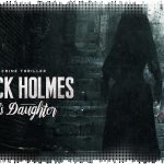 Рецензия на Sherlock Holmes: The Devil’s Daughter