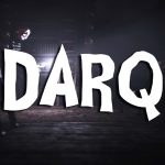 Unfold Games напомнила, что все еще работает над DARQ — игрой о мальчике, намертво застрявшем в ночном кошмаре