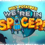 Рецензия на Holy Potatoes! We’re in Space?!
