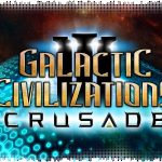 Рецензия на Galactic Civilizations 3: Crusade