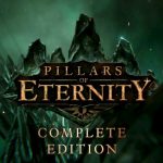 Через два месяца Pillars of Eternity появится на актуальных консолях со всеми DLC