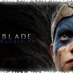 Рецензия на Hellblade: Senua’s Sacrifice