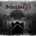 Рецензия на Beholder 2