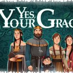 Рецензия на Yes, Your Grace