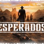 Рецензия на Desperados 3