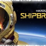 Впечатления: Hardspace: Shipbreaker