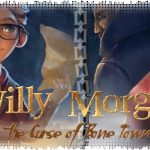 Впечатления: Willy Morgan and the Curse of Bone Town