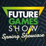 Запись Future Games Show: Spring Showcase с анонсами новых игр