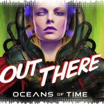 Рецензия на Out There: Oceans of Time