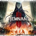Рецензия на Remnant 2